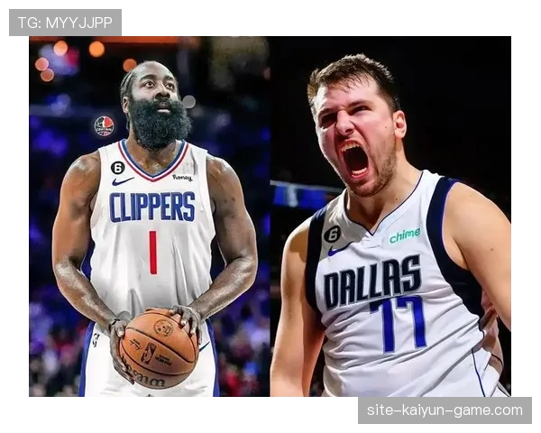 东契奇挡拆创造高效得分，拉开与哈登关键对决差距